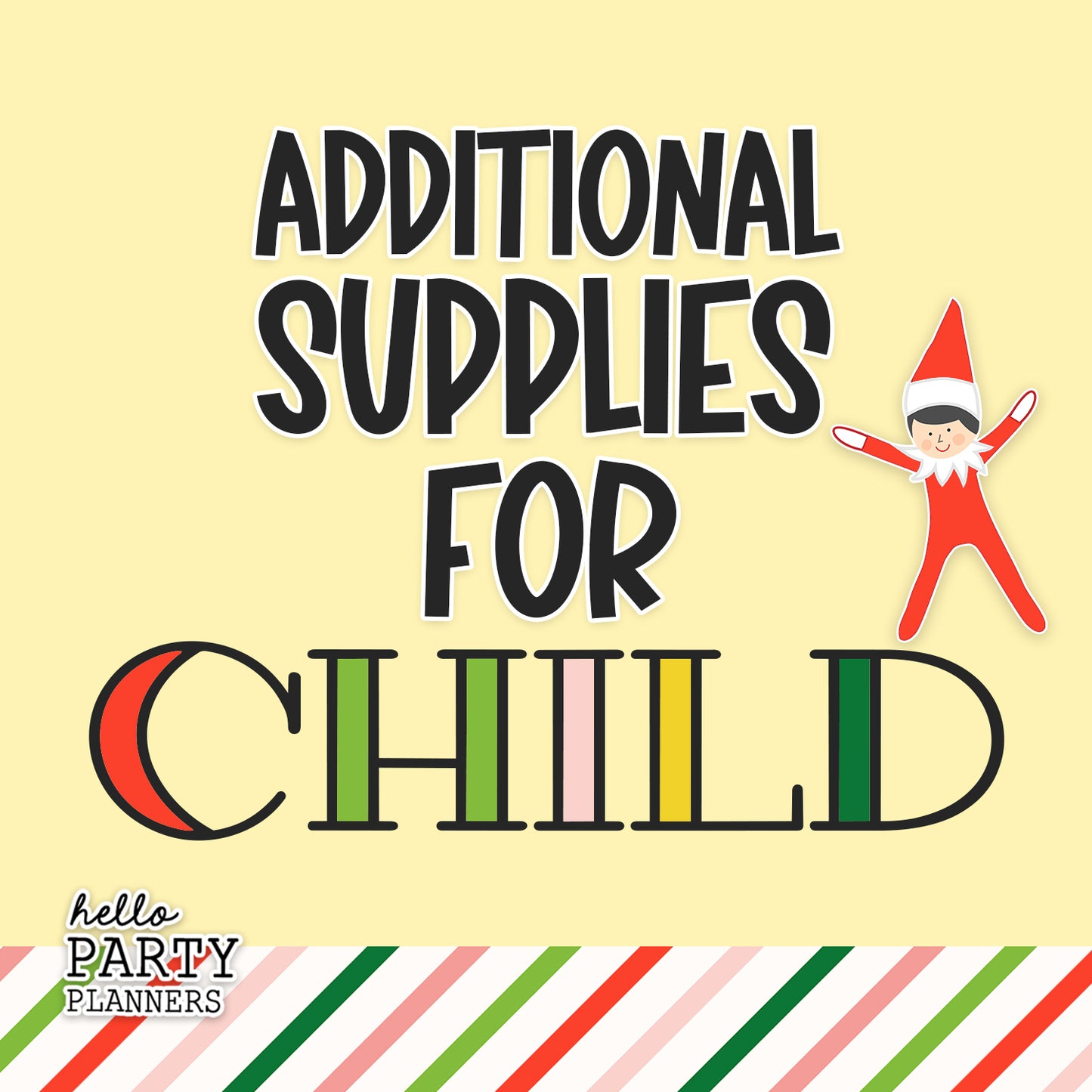 Additional Supplies for child - 85 Local