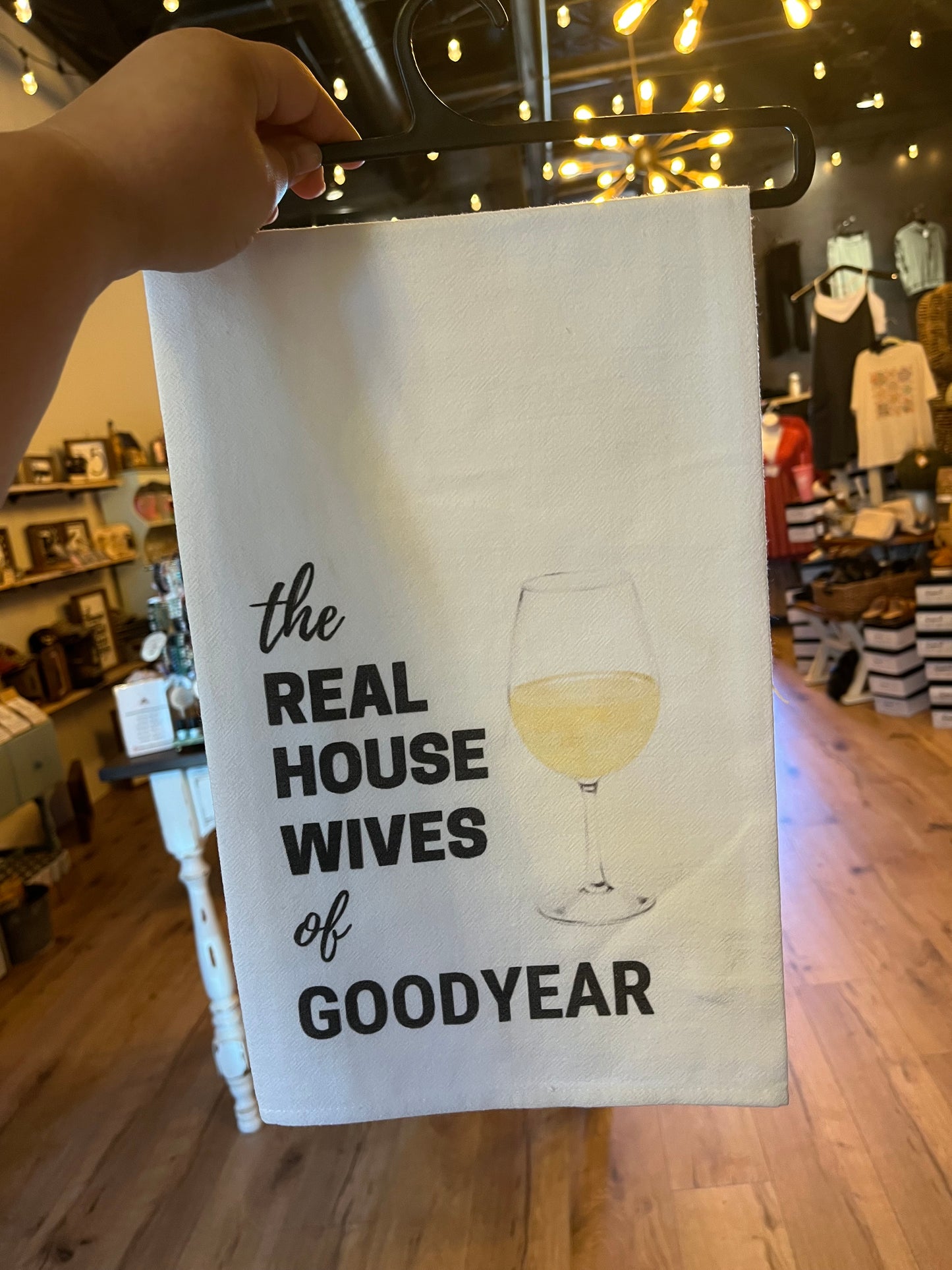 Real Housewives of Goodyear Tea Towel - 85 Local