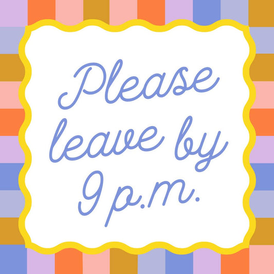Festive Party Funny Napkins | Please Leave By 9P.M. - 20ct