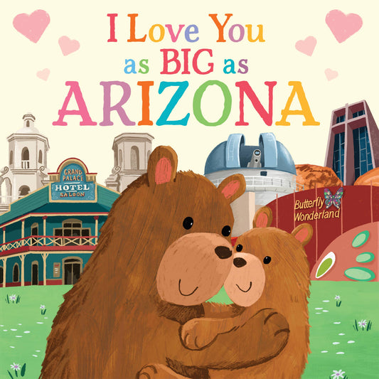 I Love You as Big as Arizona (BB)