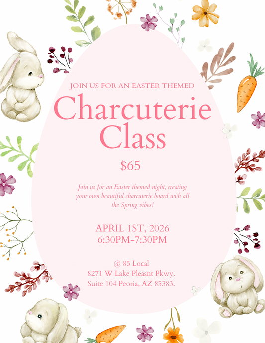 Charcuterie class on April 1st. 