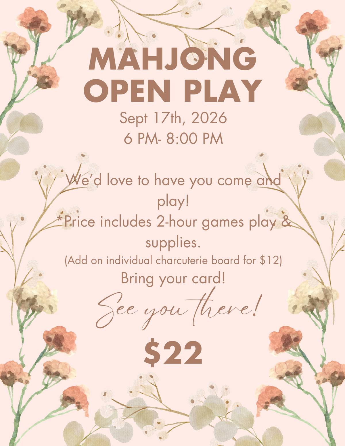 A digital invitation card for a 'Mahjong Open Play' event, featuring a light pink background decorated with watercolor-style floral borders in peach, white, and green. The text details the date (Sept 17th, 2026), time (6 PM - 8:00 PM), price ($22), and rules, with 'See you there!' written in a cursive font.