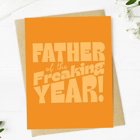 Father Of The Freaking Year! Greeting Card - 85 Local